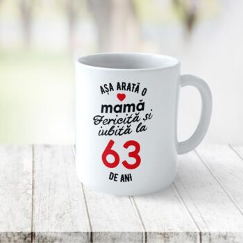 Cana Personalizata Asa Arata O Mama Fericita Si Iubita La 63 De Ani