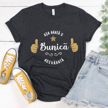 Tricou Așa arată o Bunică adevărată