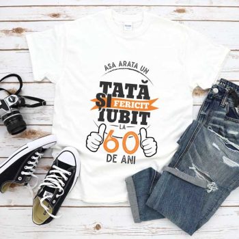 Tricou Așa Arata Un Tată fericit și iubit la 60 de ani