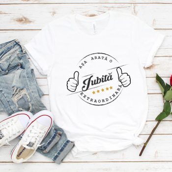 Tricou Așa Arată o Iubită Extraordinară