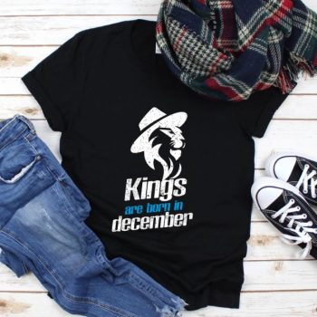 Tricou Kings are born in December