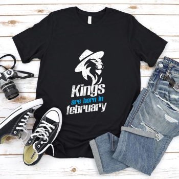 Tricou Kings are born in February