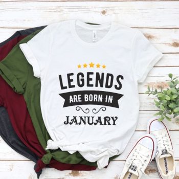 Tricou Legends are born in January