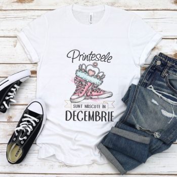 Tricou Prinţesele sunt născute in Decembrie
