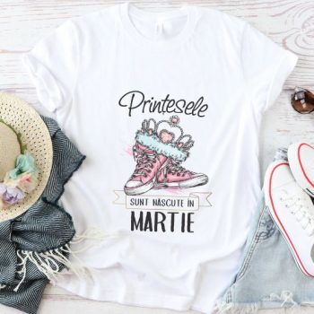 Tricou Prinţesele sunt născute in Martie