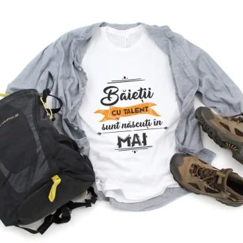 Tricou Baietii cu talent sunt nascuti in mai