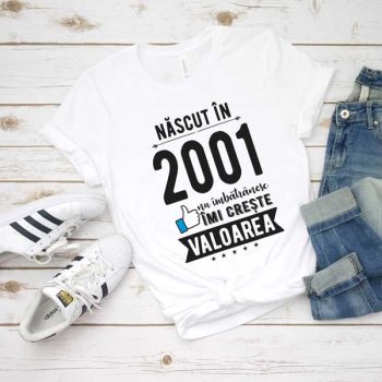 Tricou Nascut in 2001