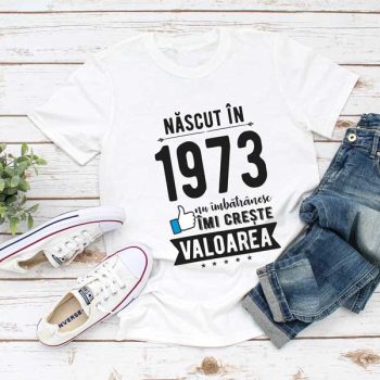 Tricou Nascut in 1973