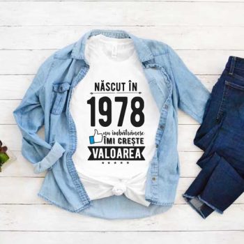 Tricou Nascut in 1978