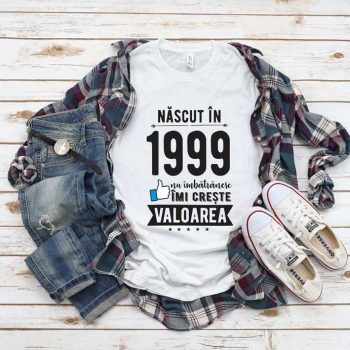 Tricou Nascut in 1999