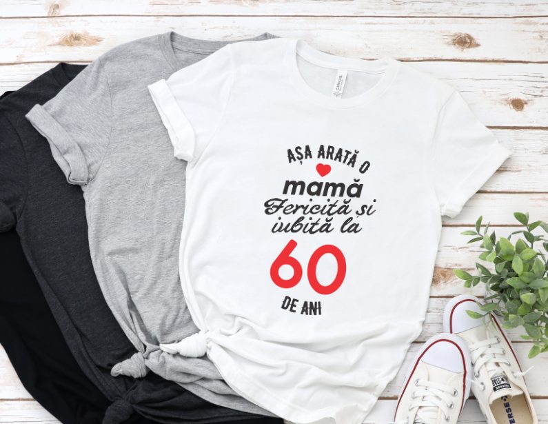 Tricou Personalizat Asa Arata Mama Fericita Si Iubita La 60 De Ani Tricou Alb